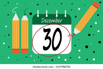 Calendar day 30 december green. calendar page circled with various colored pencils white and red