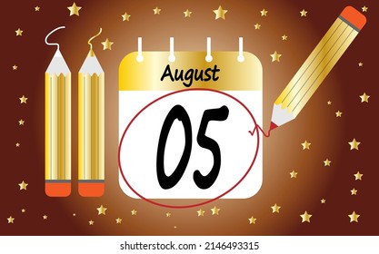 Calendar day 5 august golden. calendar page circled with various colored pencils white and red