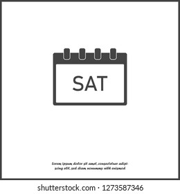 Calendar day of the week Saturday on white isolated background. Layers grouped for easy editing illustration. For your design.