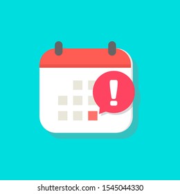 Plazo de calendario o aviso de evento icono vectorial, símbolo de agenda de caricaturas planas con un importante día seleccionado y mensaje de aviso aislado