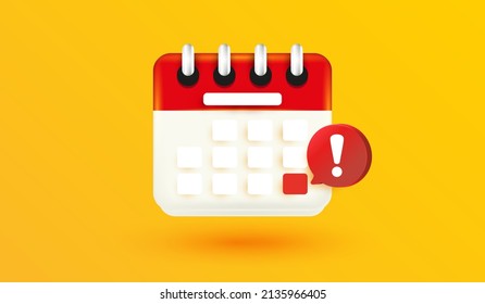 Calendar deadline or event reminder notification. Agenda symbol and date alert notification with selected important day schedule date for business and notice message isolated 3d vector style