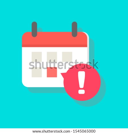 Calendar deadline or event reminder notification vector icon, flat cartoon agenda symbol with selected important day and notice message isolated