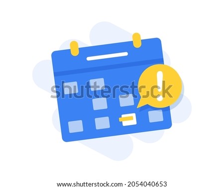 Calendar deadline or event reminder notification vector icon notice