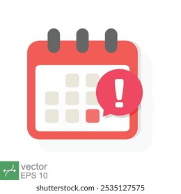 Calendar deadline icon. Simple flat style. Event reminder notification, agenda, cartoon, important day and notice message concept. Vector illustration isolated on white background. EPS 10.