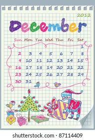 Calendar for December 2012. The week starts with Sunday.  Illustration of Santa Claus with a gift. The numbers drawn on detached exercise book in a cage.