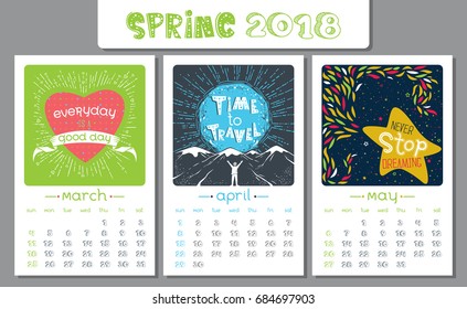 Calendar design for 2018 year. Vector illustration. Vintage style. Motivational quotes. Spring background, seasonal card. March, April, May