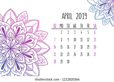 Calendar design concept April 2019 with decorative hand drawn mandala elements. Round ornament pattern for holiday event planner. Week starts from Sunday. Can be used in print advertising or public.