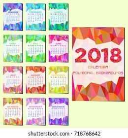 Calendar design with grid for 2018 year for all months with abstract polygonal background in different colors. Vector illustration