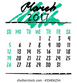 Calendar design grid in hand written style with lettering and dates of spring month March 2017. Black on white. Vector illustration