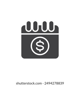Calendar with dollar sign vector icon. filled flat sign for mobile concept and web design. Budget Planning glyph icon. Symbol, logo illustration. Vector graphics