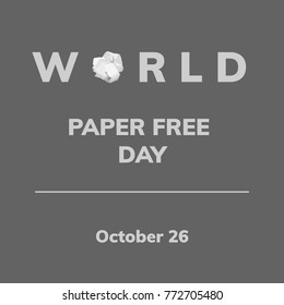 Calendar for each day on october 26. Greeting card. Holiday - World Paper Free Day