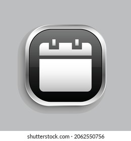 calendar empty icon design. Glossy Button style rounded rectangle isolated on gray background.. Vector illustration