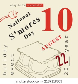 The calendar event is celebrated in August - National Smores Day