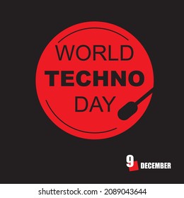 The calendar event is celebrated in December - World Techno Day