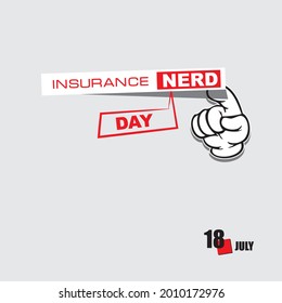 The calendar event is celebrated in July - Insurance Nerd Day