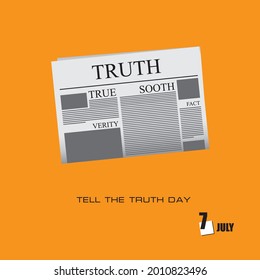 The calendar event is celebrated in July - Tell The Truth Day