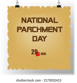 The calendar event is celebrated in june - National Parchment Day