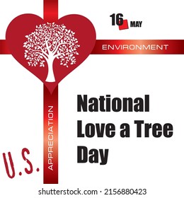 The calendar event is celebrated in may - Love a Tree Day