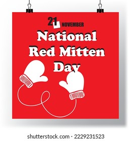 The calendar event is celebrated in November - National Red Mitten Day