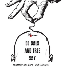 The calendar event is celebrated in october - Be Bald And Free Day