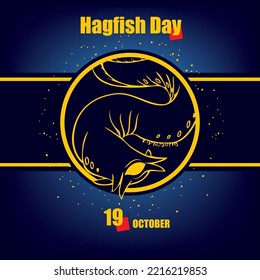 The calendar event is celebrated in October - Hagfish Day