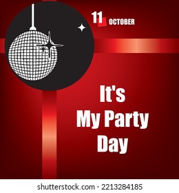 The calendar event is celebrated in October -  It is My Party Day