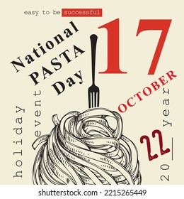 The calendar event is celebrated in October - National Pasta Day