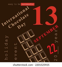 The calendar event is celebrated in September - International Chocolate Day
