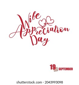 The calendar event is celebrated in September - Wife Appreciation Day