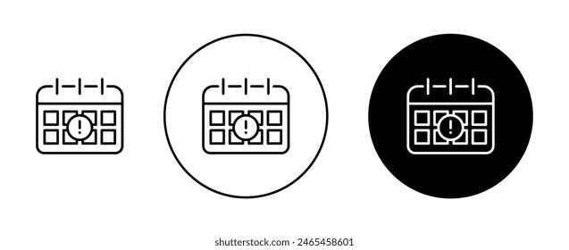 Conjunto de Vectores de exclamación de calendario. Símbolo de fecha límite importante. Icono de fecha de caducidad. Símbolo de calendario de mensaje de advertencia de mañana en estilo de relleno y contorno negro.