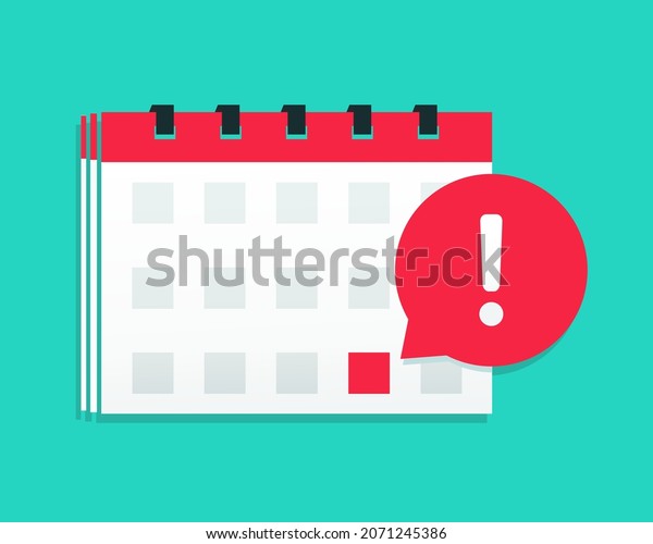 Calendar with exclamation mark.\
Calendar deadline, event reminder. Illustration\
vector
