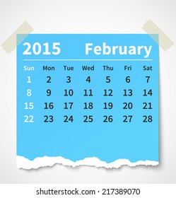 Calendar february 2015 colorful torn paper. Vector illustration