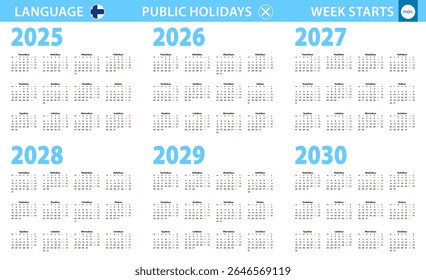 Calendar in Finnish language for year 2025, 2026, 2027, 2028, 2029, 2030. Week starts from Monday. Vector calendar.