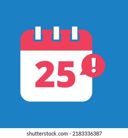Calendar flat icon, appointment schedule scheduled on day 25. Vector icon.