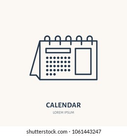 Calendar flat line icon. Table schedule sign. Thin linear logo for printery, design studio.