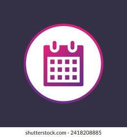 Calendar glyph icon, appointment sign vector graphics, schedule symbol pictogram isolated on a white background. Suitable for Web Page, Mobile App, UI, UX and GUI design. eps 10.