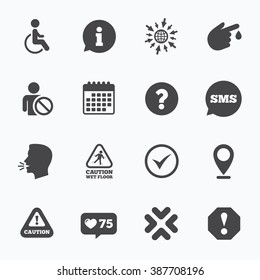 Calendar, go to web and like counter. Attention notification icons. Question mark and information signs. Injury and disabled person symbols. Sms speech bubble, talk symbols.