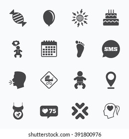 Calendar, go to web and like counter. Pregnancy, maternity and baby care icons. Candy, strollers and pacifier signs. Footprint, birthday cake and heart symbols. Sms speech bubble, talk symbols.