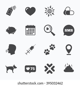 Calendar, go to web and like counter. Veterinary, pets icons. Dog paws, syringe and magnifier signs. Pills, heart and feces symbols. Sms speech bubble, talk symbols.