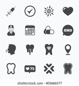 Calendar, go to web and like counter. Tooth, dental care icons. Stomatology, syringe and implant signs. Healthy teeth, dentist and pills symbols. Sms speech bubble, talk symbols.
