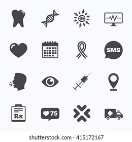 Calendar, go to web and like counter. Medicine, healthcare and diagnosis icons. Tooth, syringe and ambulance signs. Dna, awareness ribbon symbols. Sms speech bubble, talk symbols.