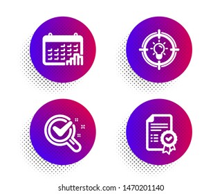 Calendar graph, Idea and Chemistry lab icons simple set. Halftone dots button. Certificate sign. Annual report, Solution, Lab research. Verified document. Technology set. Vector