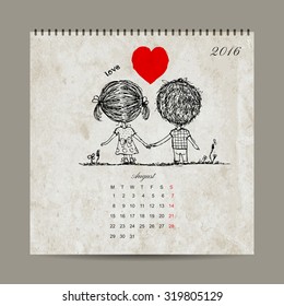 Calendar grid 2016 design, august. Couple in love together. Vector illustration