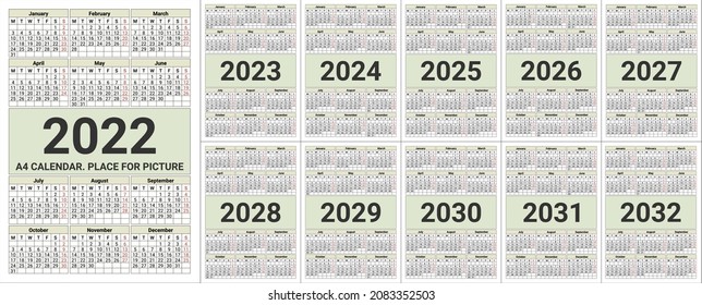 Calendar grid for 2022, 2023, 2024, 2025, 2026, 2027, 2028, 2029, 2030, 2031, 2032 years. Vector template A4 calendar with a place for a picture or your advertisement. Standard size for vertical print svg