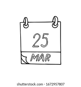 calendar hand drawn in doodle style. March 25. day, date. icon, sticker, element