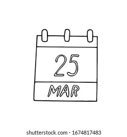 Calendar Hand Drawn In Doodle Style. March 25. Day, Date. Icon, Sticker, Element