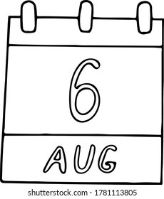 calendar hand drawn in doodle style. August 6. Day, date. icon, sticker, element, design. planning, business holiday