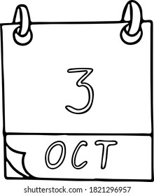 calendar hand drawn in doodle style. October 3. Day, date. icon, sticker, element, design. planning, business holiday