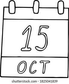 Calendar Hand Drawn In Doodle Style. October 15. International White Cane Safety Day, Global Handwashing, Rural Women, Credit Union, Date. Icon, Sticker, Element, Design. Planning, Business Holiday