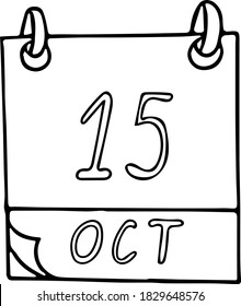 Calendar Hand Drawn In Doodle Style. October 15. International White Cane Safety Day, Global Handwashing, Rural Women, Credit Union, Date. Icon, Sticker, Element, Design. Planning, Business Holiday